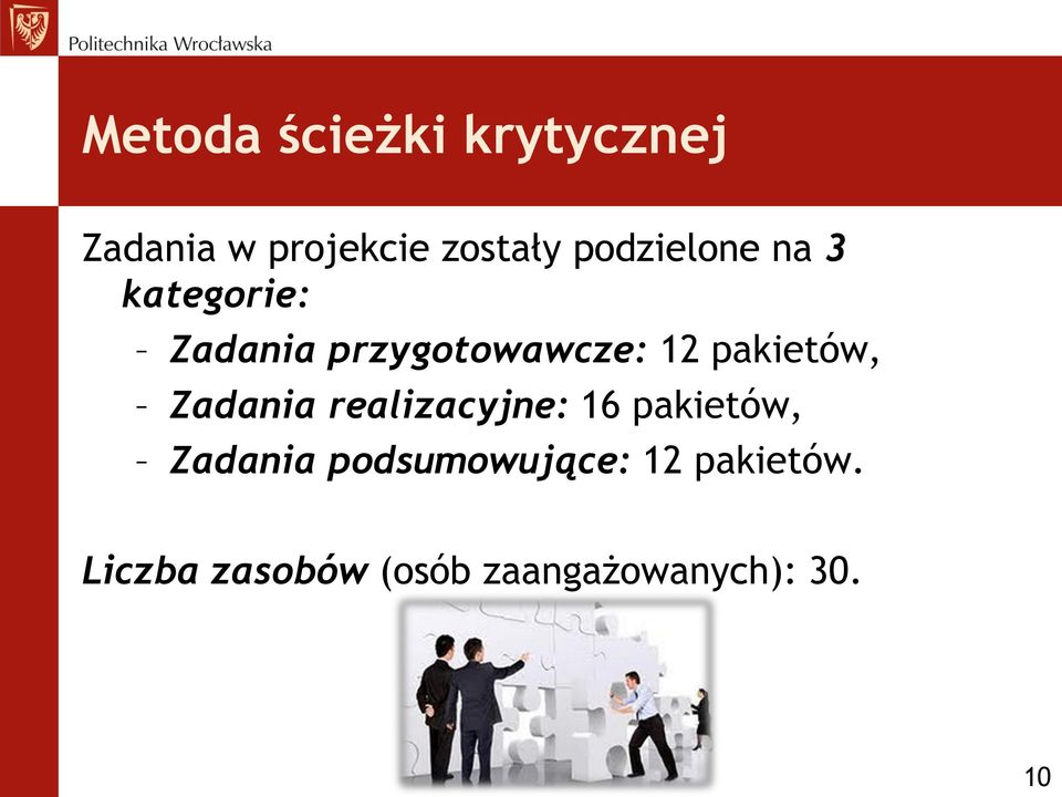 pakietów, Zadania realizacyjne: 16 pakietów, Zadania