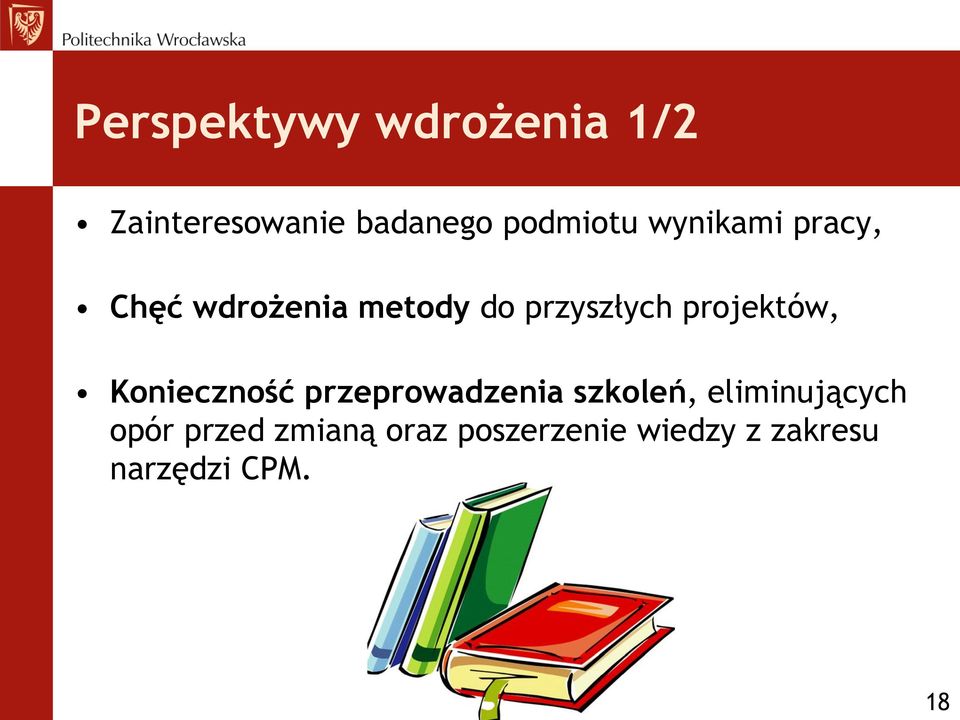 projektów, Konieczność przeprowadzenia szkoleń,