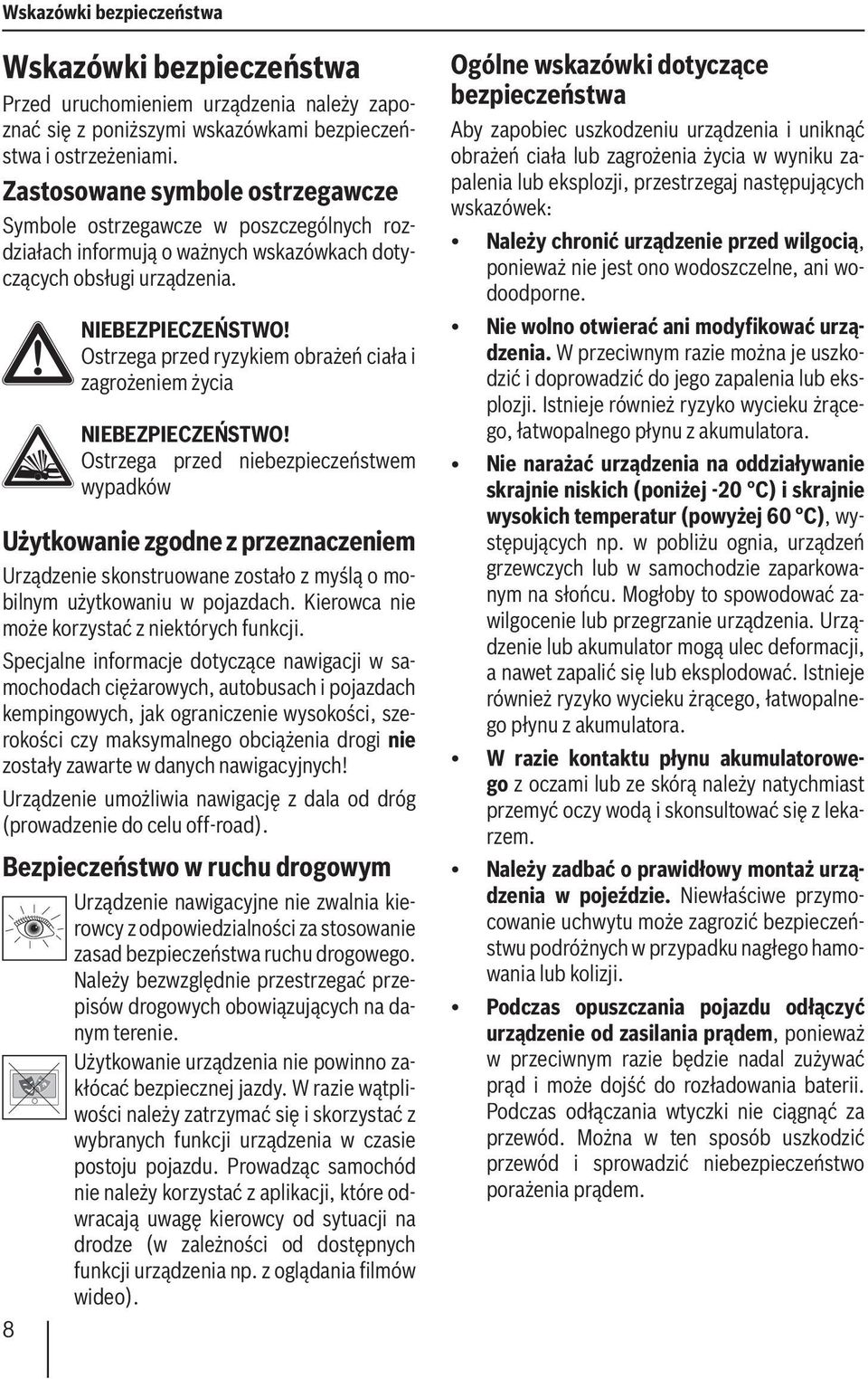 Ostrzega przed ryzykiem obrażeń ciała i zagrożeniem życia NIEBEZPIECZEŃSTWO!