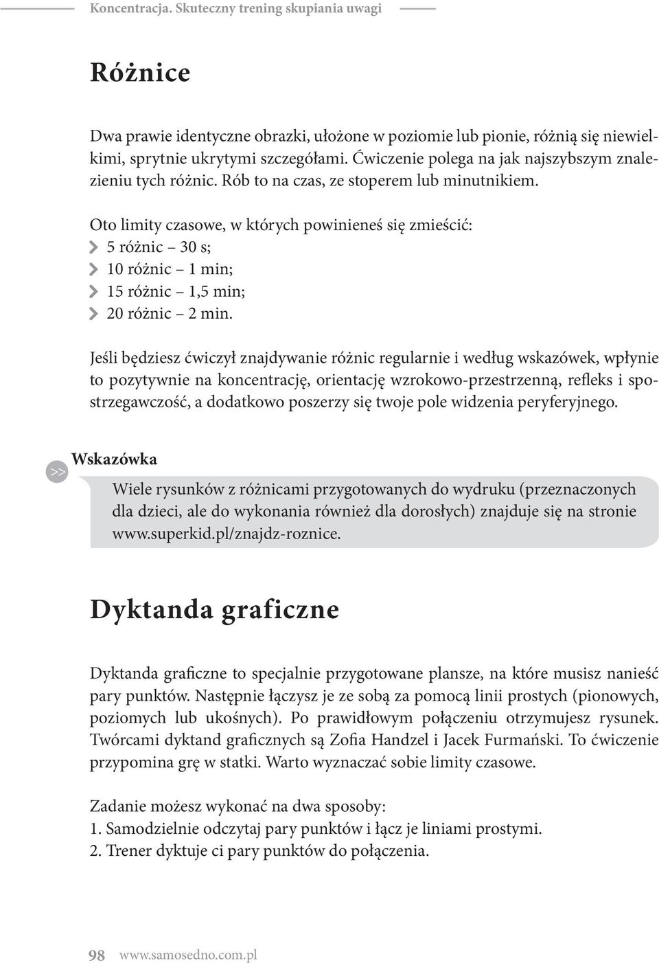 Oto limity czasowe, w których powinieneś się zmieścić: 5 różnic 30 s; 10 różnic 1 min; 15 różnic 1,5 min; 20 różnic 2 min.