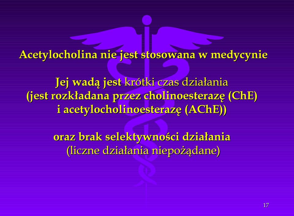 cholinoesterazę (ChE) i acetylocholinoesterazę (AChE))
