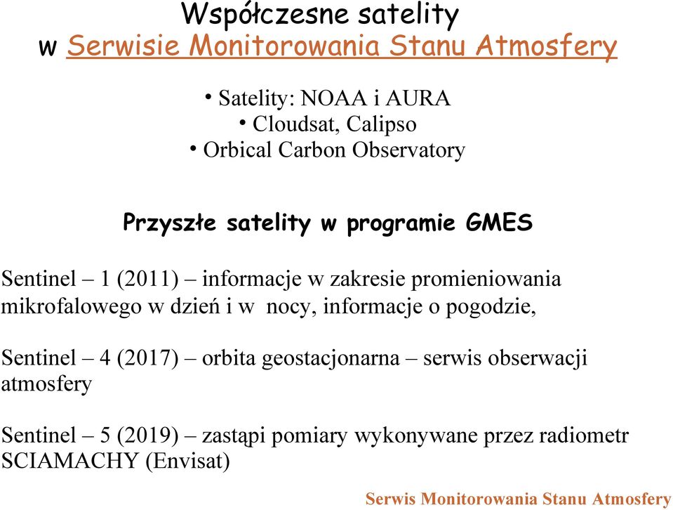 informacje w zakresie promieniowania mikrofalowego w dzień i w nocy, informacje o pogodzie, Sentinel 4 (2017)