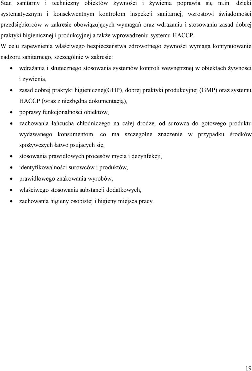 higienicznej i produkcyjnej a także wprowadzeniu systemu HACCP.