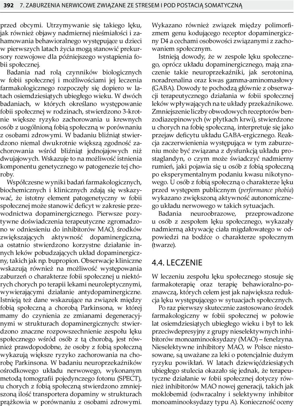 późniejszego wystąpienia fobii społecznej.