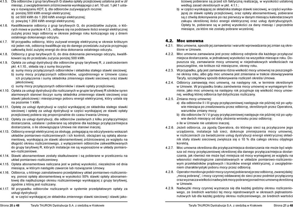 Kwalifikowanie odbiorcy z grup taryfowych G, do przedziałów zużycia, o których mowa w punkcie 4.1.5.