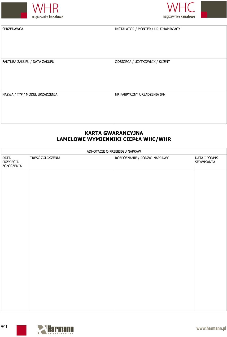 GWARANCYJNA LAMELOWE WYMIENNIKI CIEPŁA WHC/WHR ADNOTACJE O PRZEBIEGU NAPRAW DATA