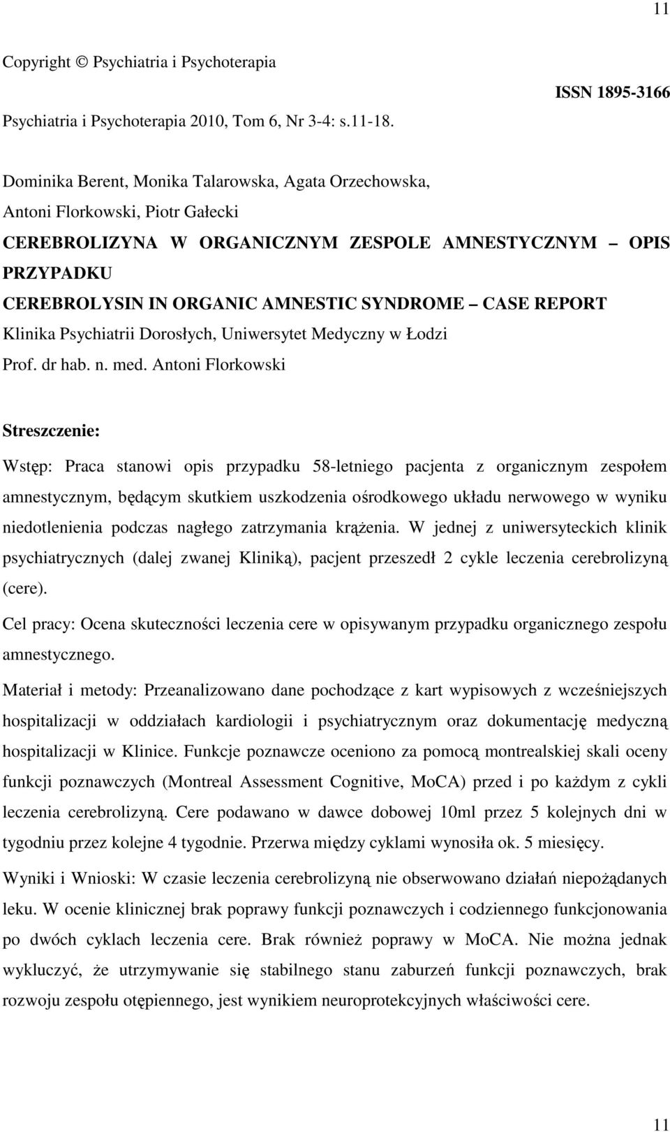 SYNDROME CASE REPORT Klinika Psychiatrii Dorosłych, Uniwersytet Medyczny w Łodzi Prof. dr hab. n. med.
