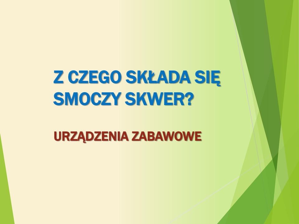 SMOCZY SKWER?