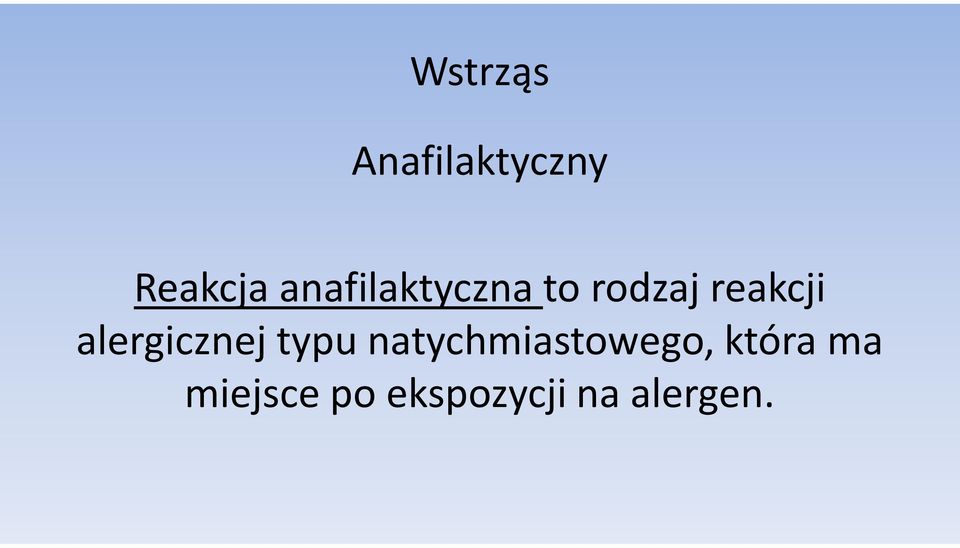 alergicznej typu natychmiastowego,