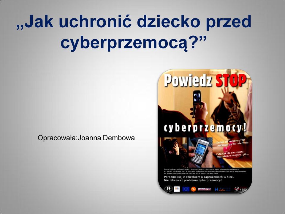 cyberprzemocą?