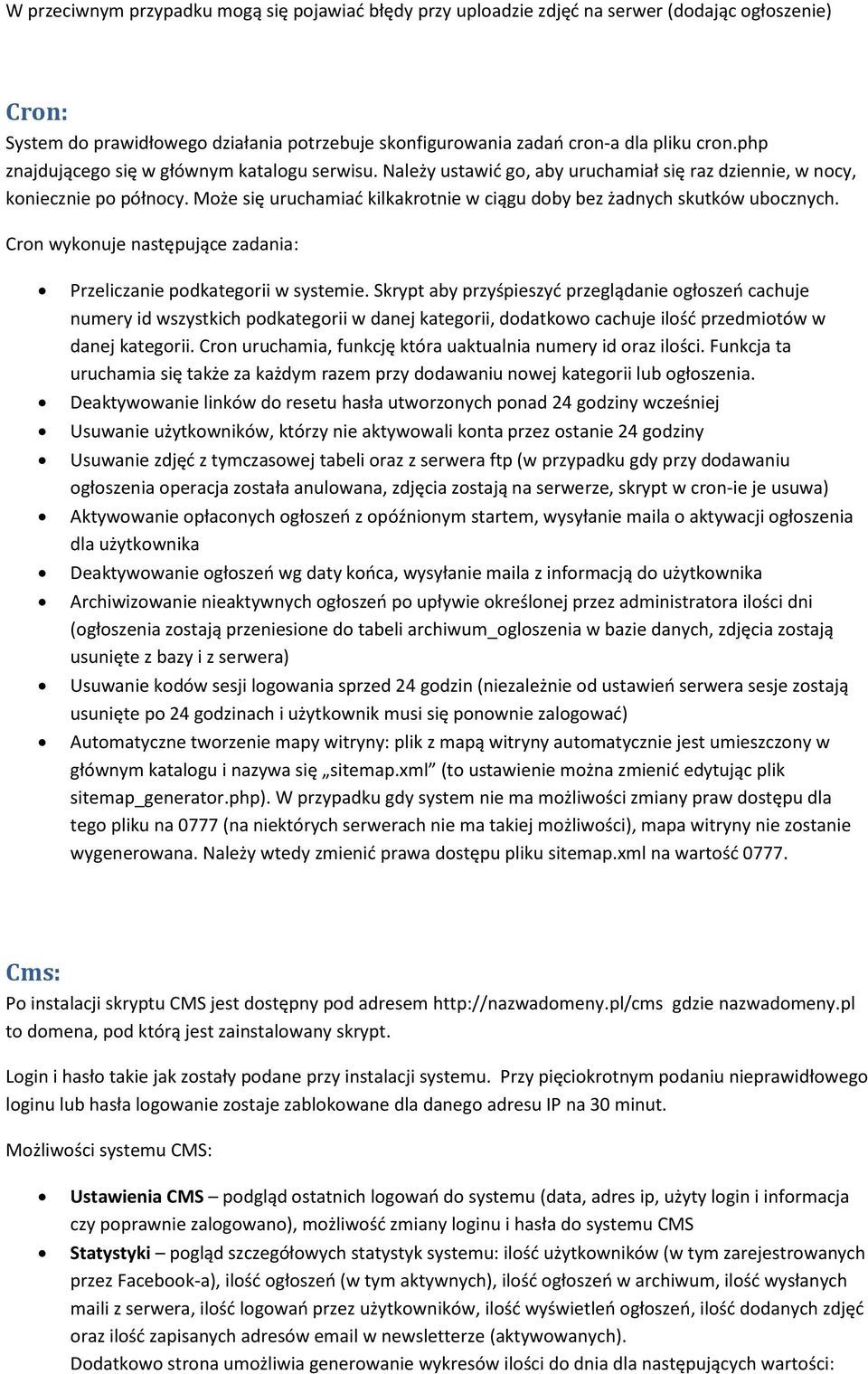 Crn wyknuje następujące zadania: Przeliczanie pdkategrii w systemie.