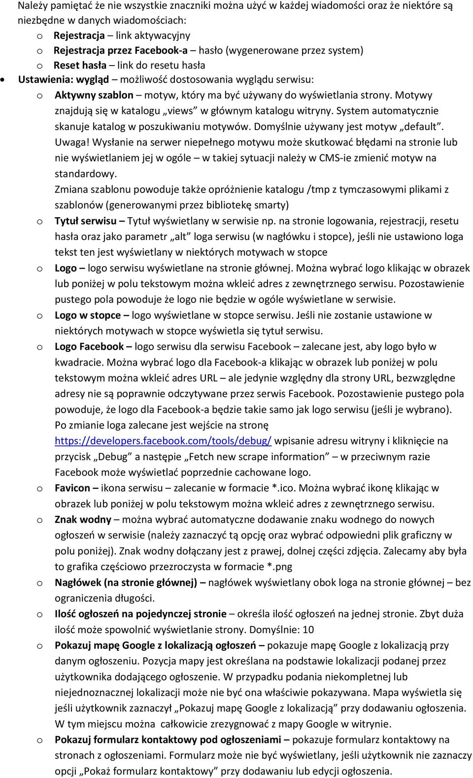 Mtywy znajdują się w katalgu views w głównym katalgu witryny. System autmatycznie skanuje katalg w pszukiwaniu mtywów. Dmyślnie używany jest mtyw default. Uwaga!