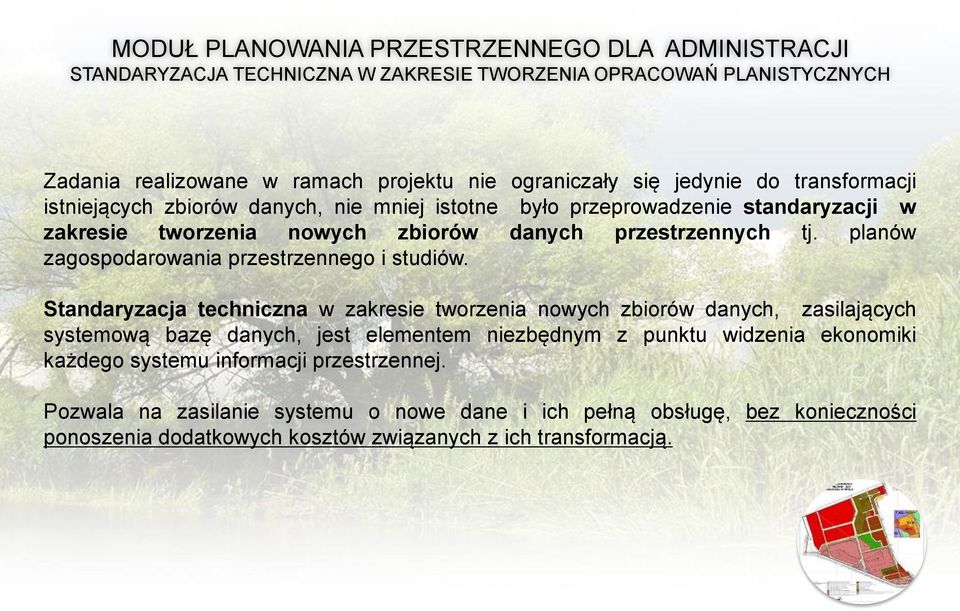 planów zagospodarowania przestrzennego i studiów.