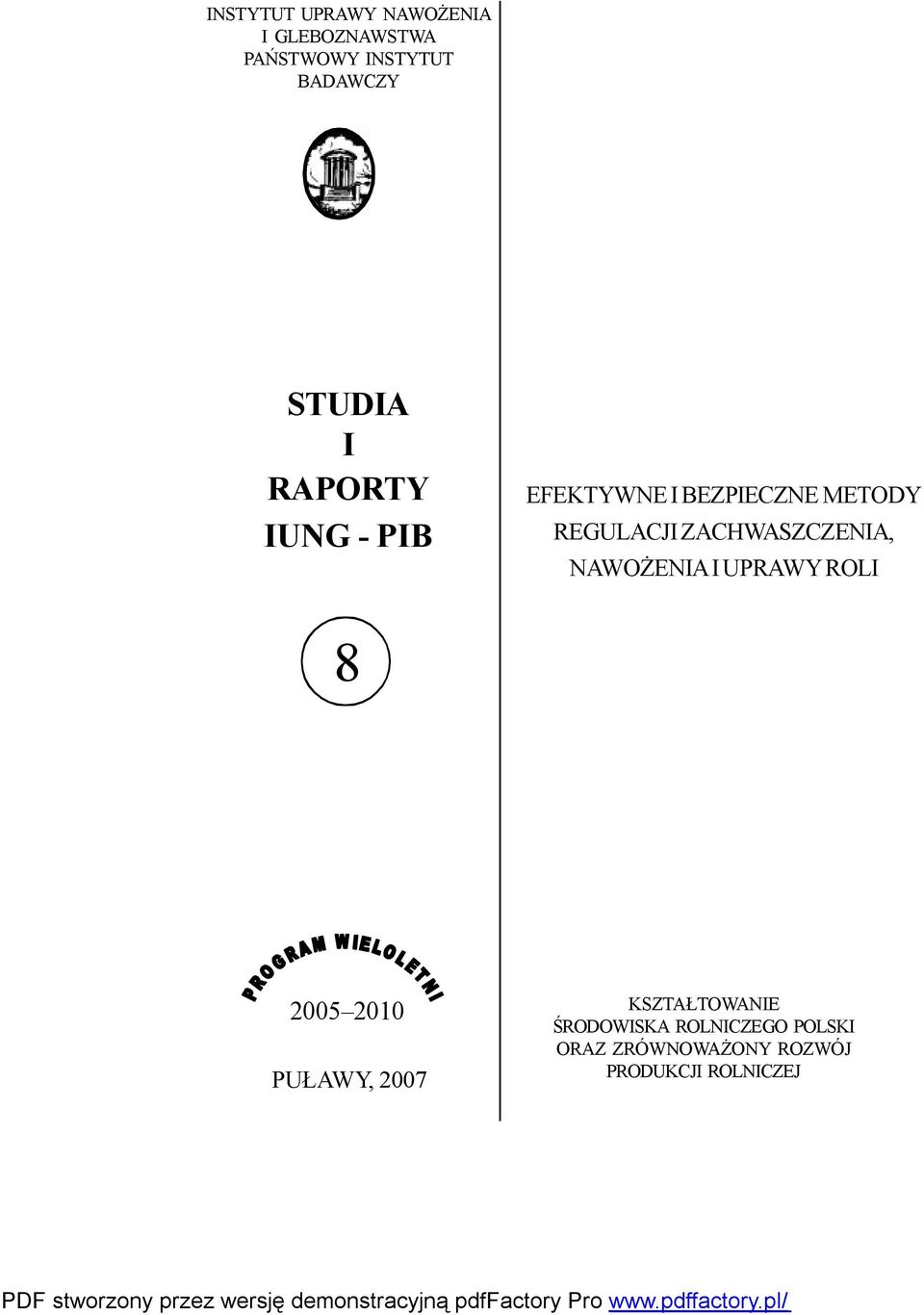 ZACHWASZCZENIA, NAWOŻENIA I UPRAWY ROLI 8 2005 2010 KSZTAŁTOWANIE