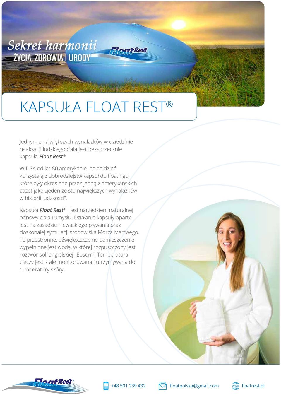 Kapsuła Float Rest jest narzędziem naturalnej odnowy ciała i umysłu.