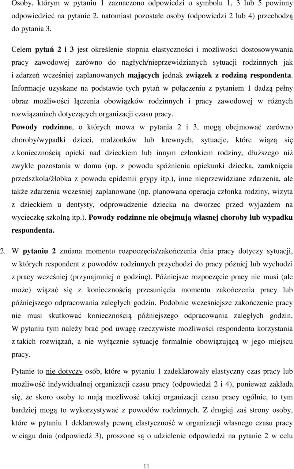 mających jednak związek z rodziną respondenta.