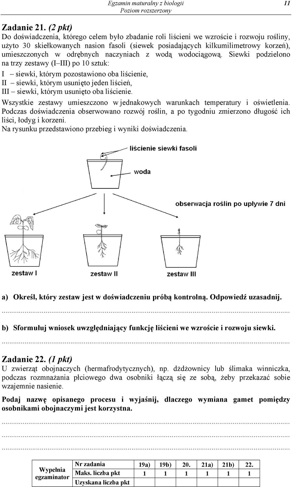 odrębnych naczyniach z wodą wodociągową.