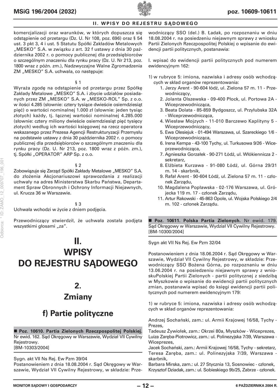 o pomocy publicznej dla przedsiębiorców o szczególnym znaczeniu dla rynku pracy (Dz. U. Nr 213, poz. 1800 wraz z późn. zm.), Nadzwyczajne Walne Zgromadzenia ZM MESKO S.A.