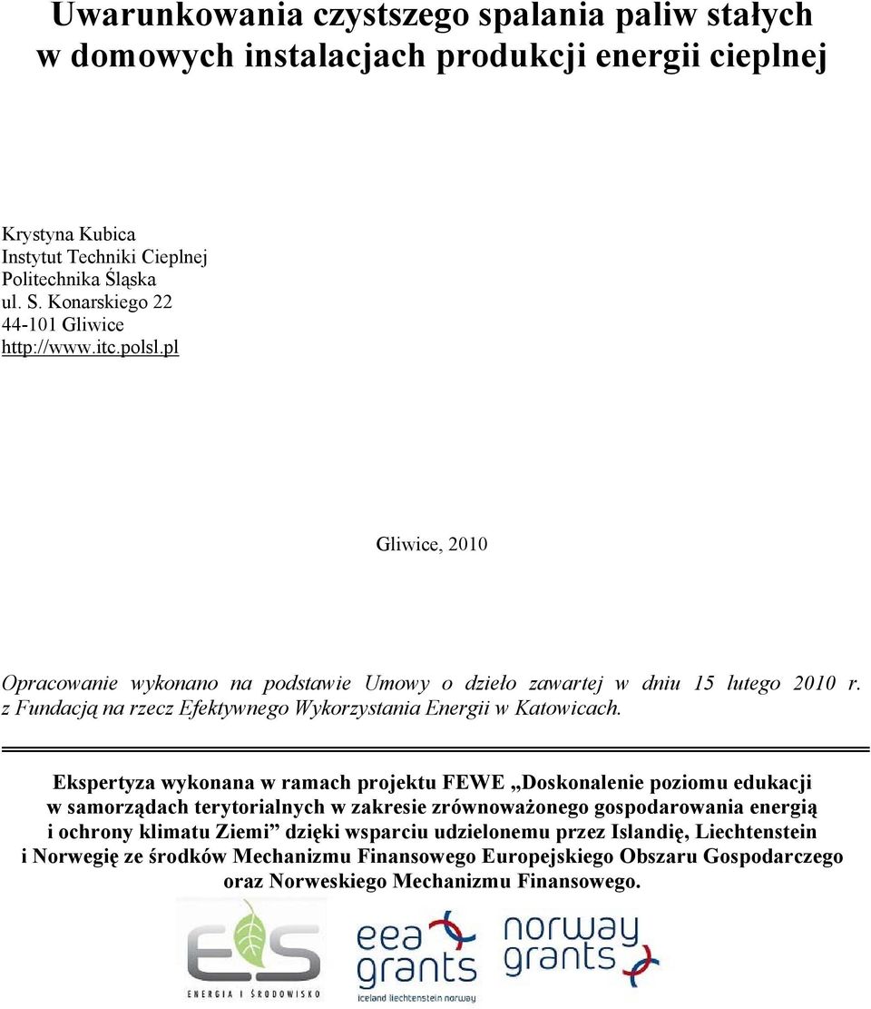 z Fundacją na rzecz Efektywnego Wykorzystania Energii w Katowicach.