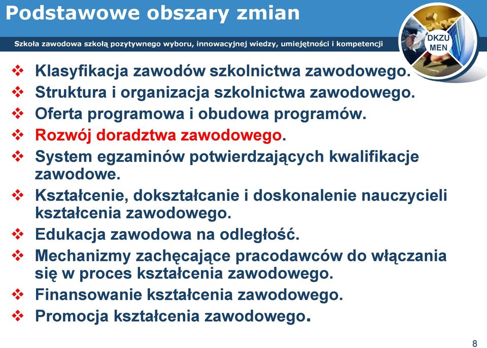 Kształcenie, dokształcanie i doskonalenie nauczycieli kształcenia zawodowego. Edukacja zawodowa na odległość.