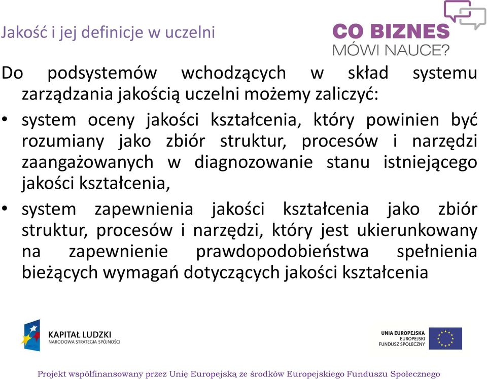 diagnozowanie stanu istniejącego jakości kształcenia, system zapewnienia jakości kształcenia jako zbiór struktur, procesów i