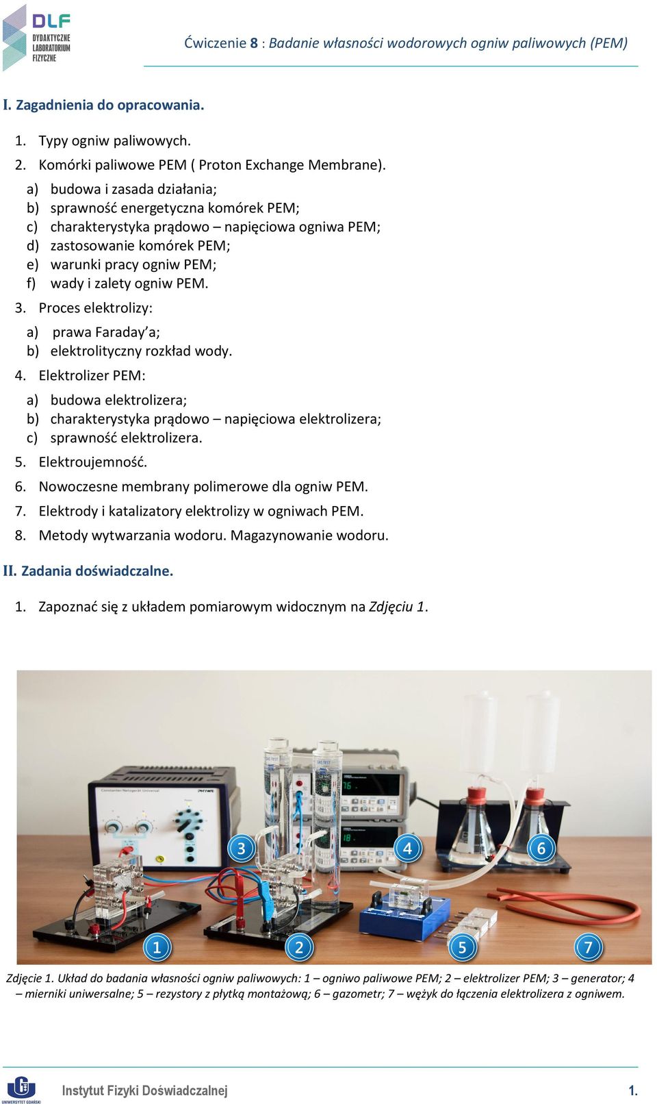 PEM. 3. Proces elektrolizy: a) prawa Faraday a; b) elektrolityczny rozkład wody. 4.