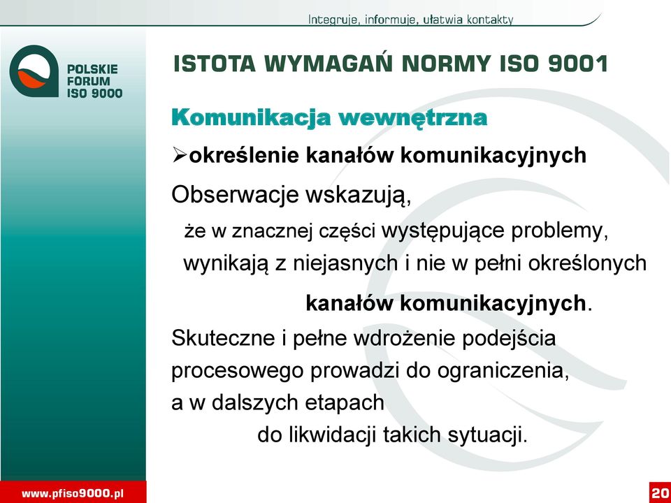 w pełni określonych kanałów komunikacyjnych.