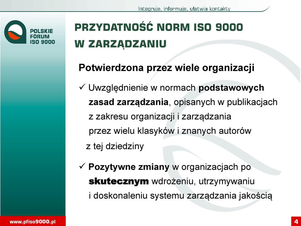 zarządzania przez wielu klasyków i znanych autorów z tej dziedziny Pozytywne zmiany w