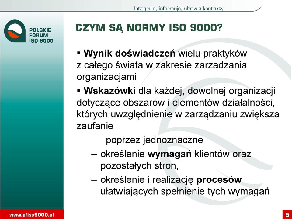 każdej, dowolnej organizacji dotyczące obszarów i elementów działalności, których uwzględnienie w