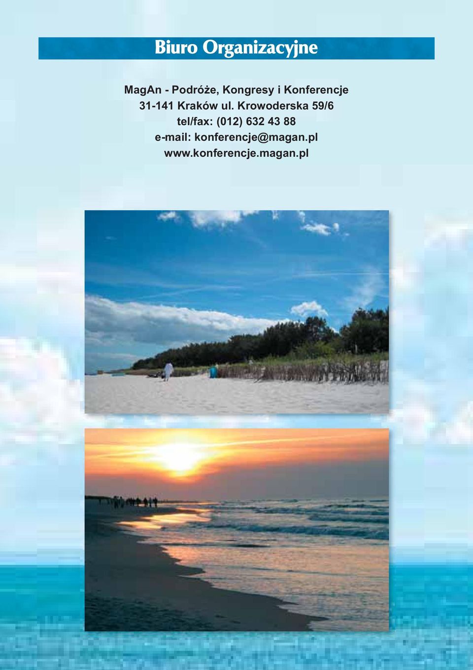 Krowoderska 59/6 tel/fax: (012) 632 43 88