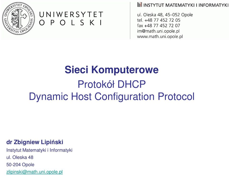 Instytut Matematyki i Informatyki ul.
