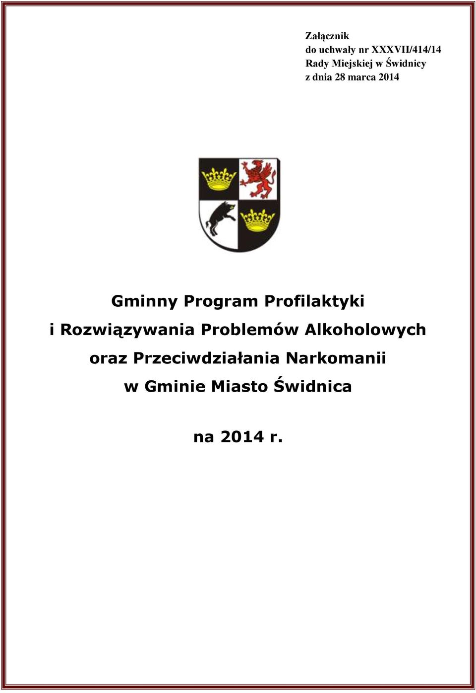 Profilaktyki i Rozwiązywania Problemów Alkoholowych