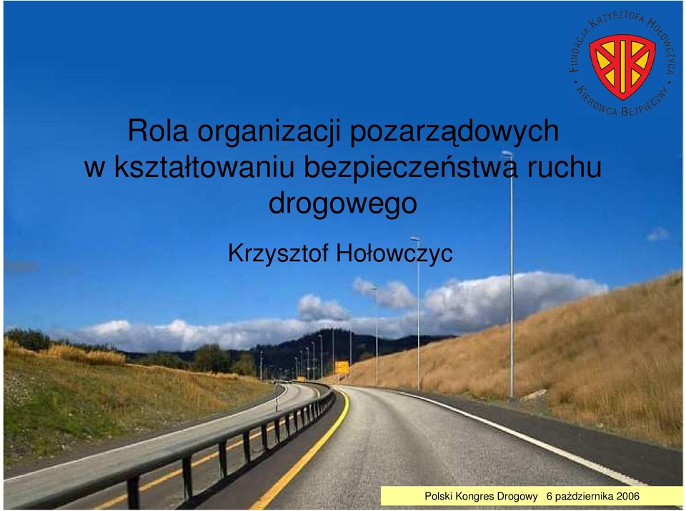 drogowego Krzysztof Hołowczyc
