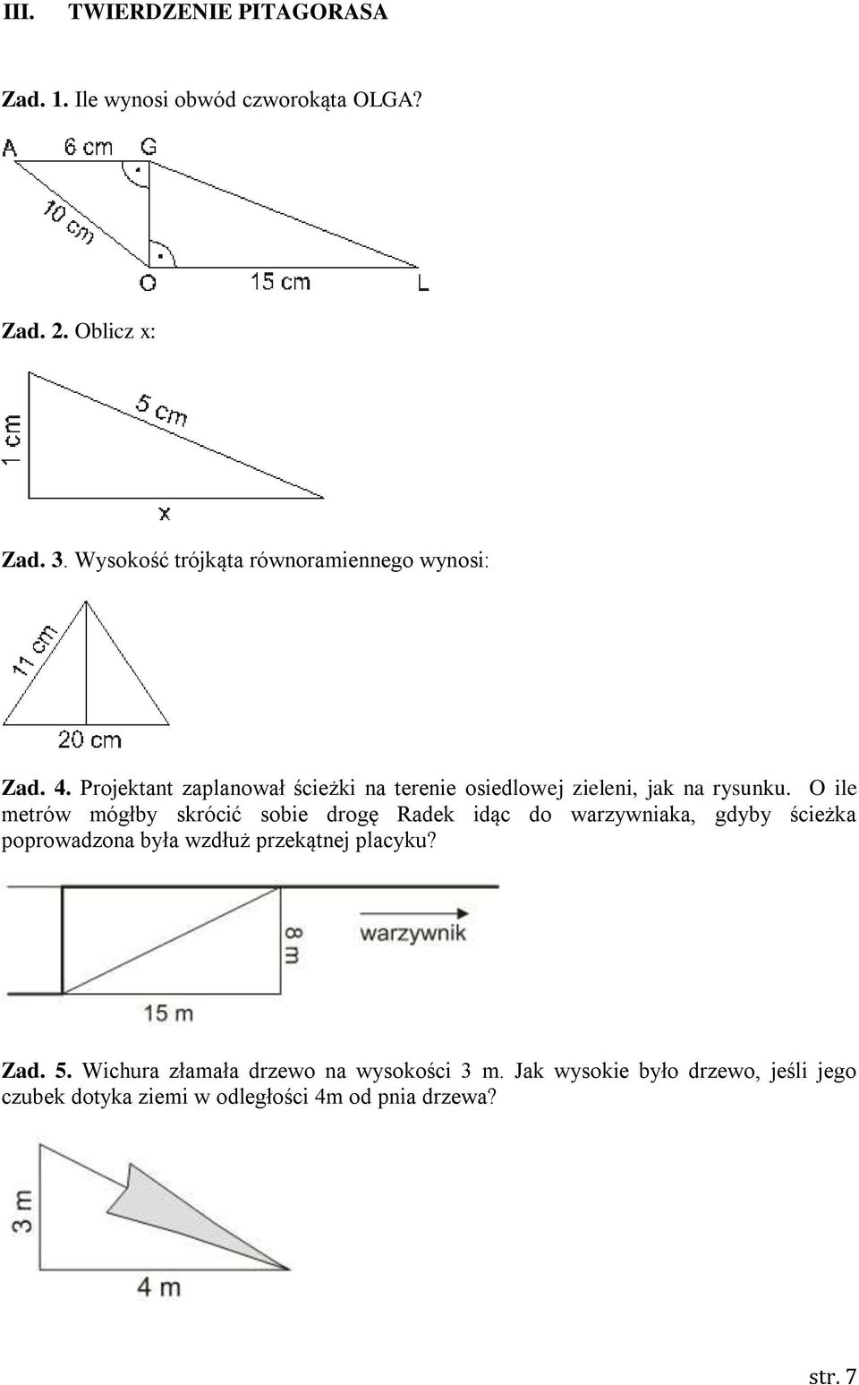 Projektant zaplanował ścieżki na terenie osiedlowej zieleni, jak na rysunku.