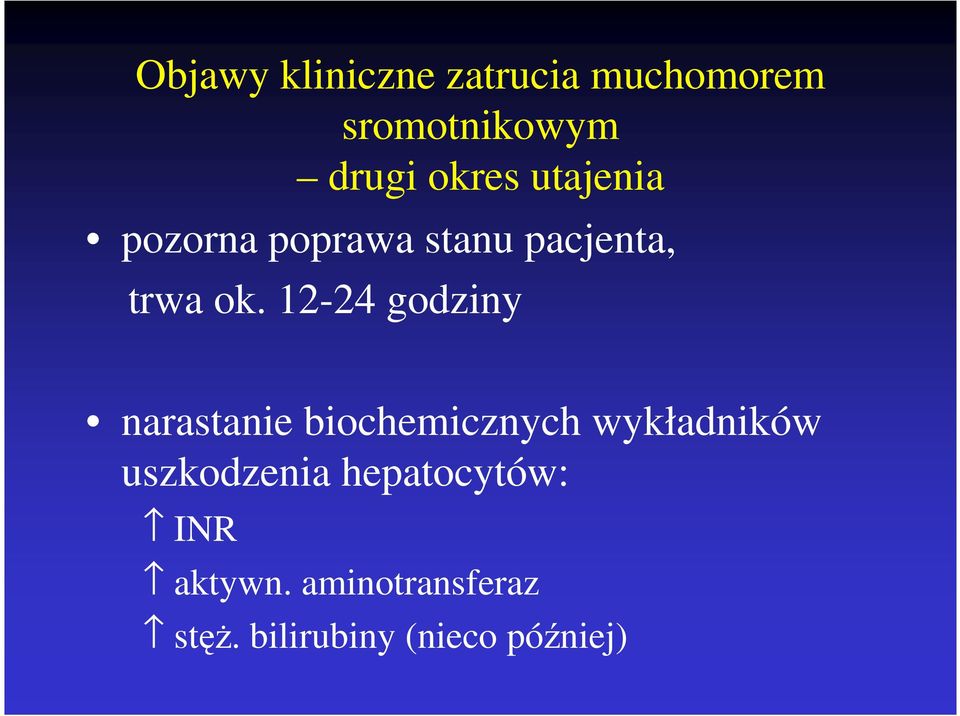 12-24 godziny narastanie biochemicznych wykładników