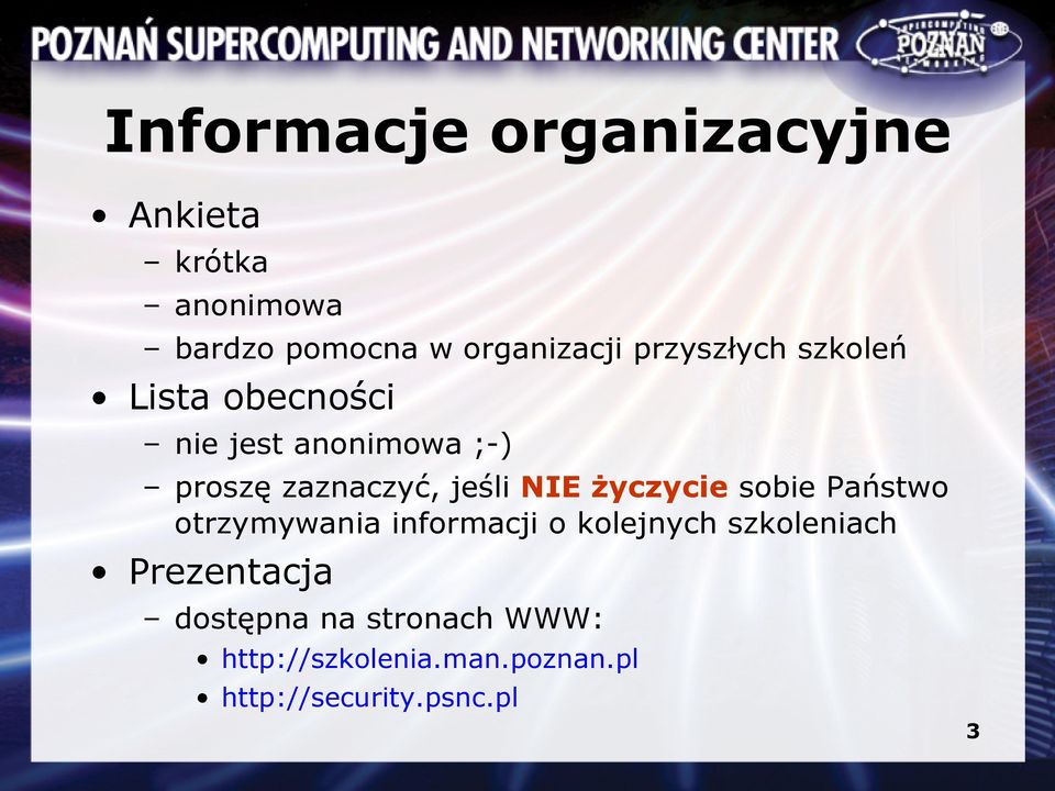 NIE życzycie sobie Państwo otrzymywania informacji o kolejnych szkoleniach