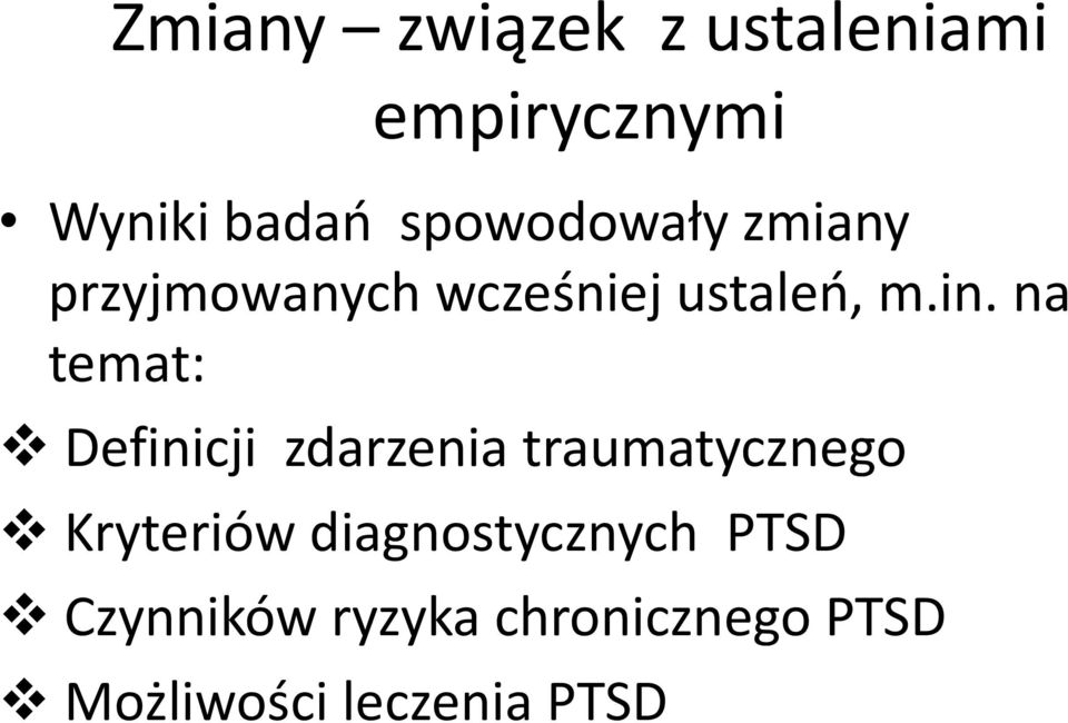 na temat: Definicji zdarzenia traumatycznego Kryteriów