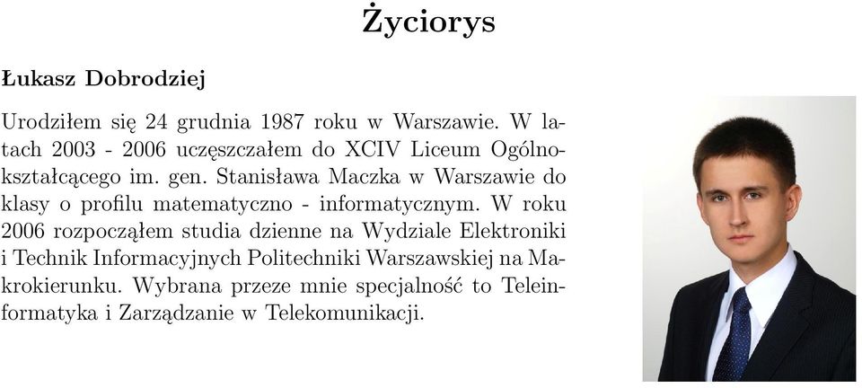 Stanisława Maczka w Warszawie do klasy o profilu matematyczno - informatycznym.