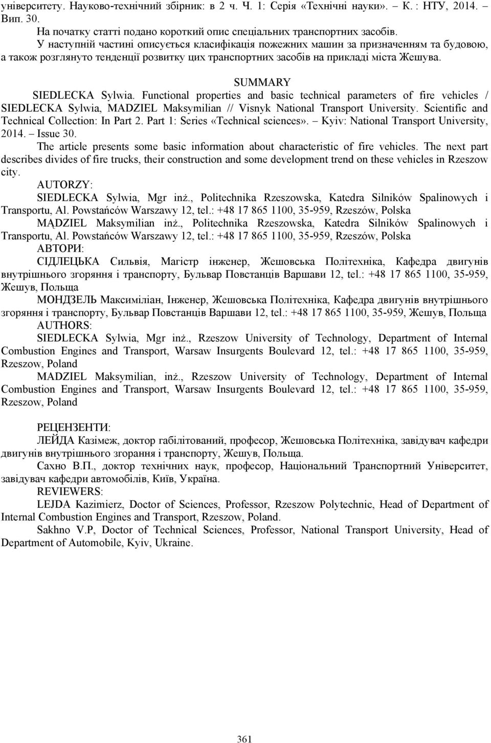 SUMMARY SIEDLECKA Sylwia. Functional properties and basic technical parameters of fire vehicles / SIEDLECKA Sylwia, MADZIEL Maksymilian // Visnyk National Transport University.