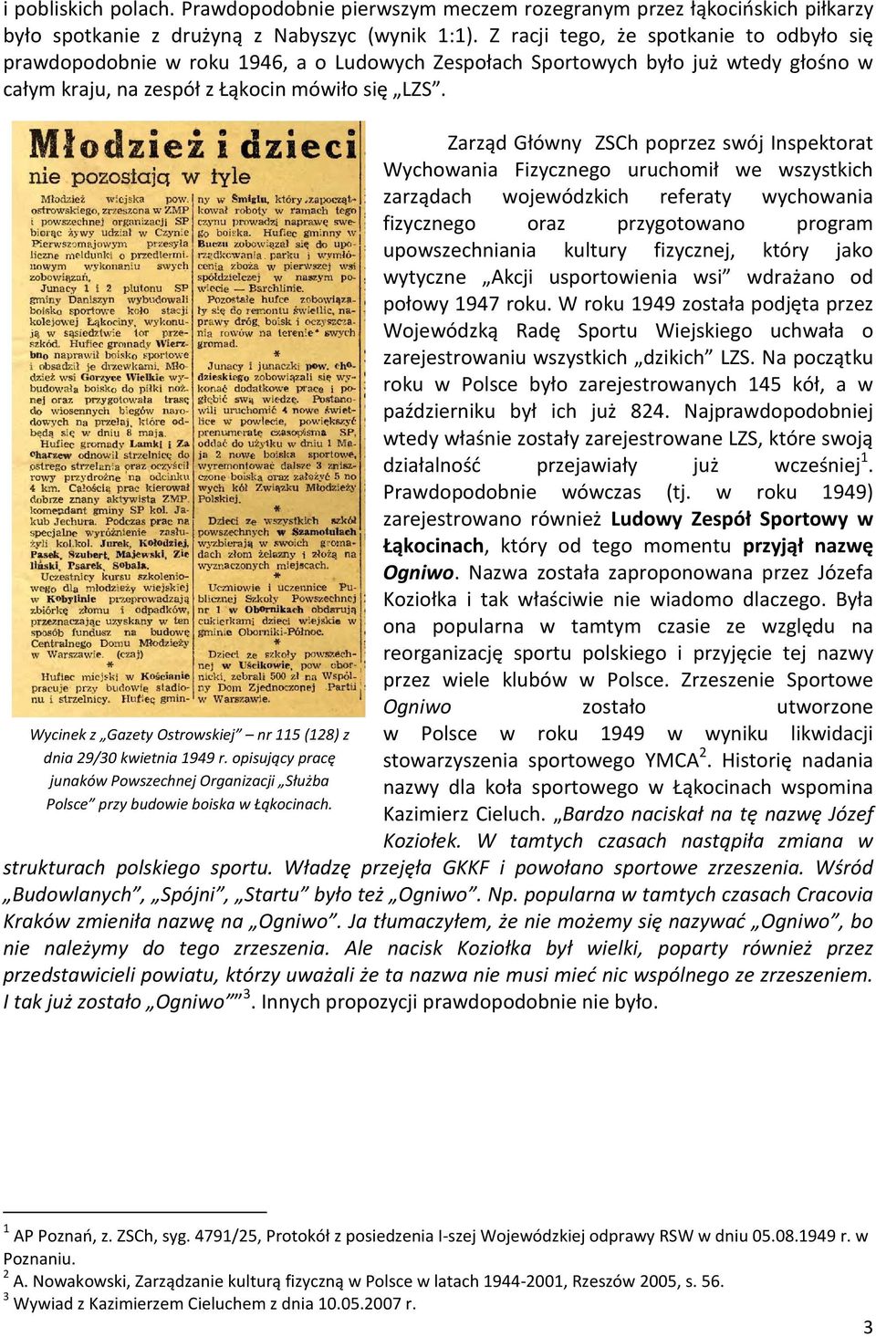 Wycinek z Gazety Ostrowskiej nr 115 (128) z dnia 29/30 kwietnia 1949 r. opisujący pracę junaków Powszechnej Organizacji Służba Polsce przy budowie boiska w Łąkocinach.