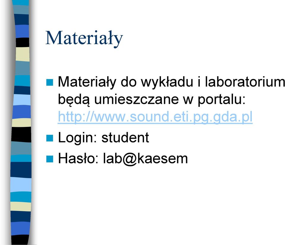 portalu: http://www.sound.eti.pg.