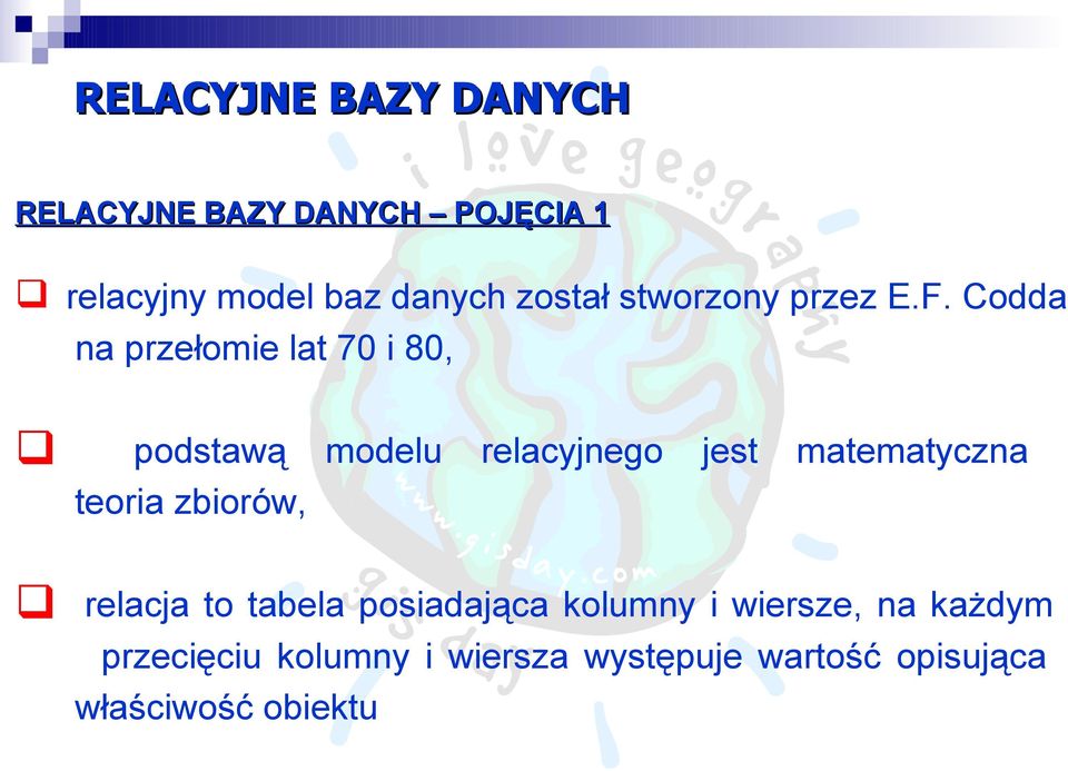 Codda na przełomie lat 70 i 80, podstawą modelu teoria zbiorów, relacja to tabela