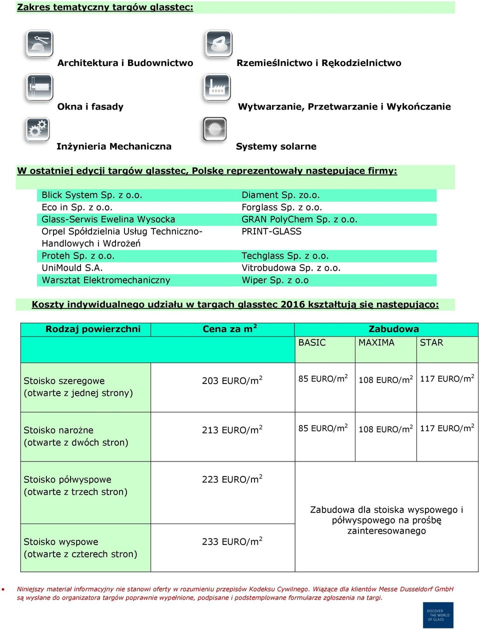 z o.o. UniMould S.A. Warsztat Elektromechaniczny Diament Sp. zo.o. Forglass Sp. z o.