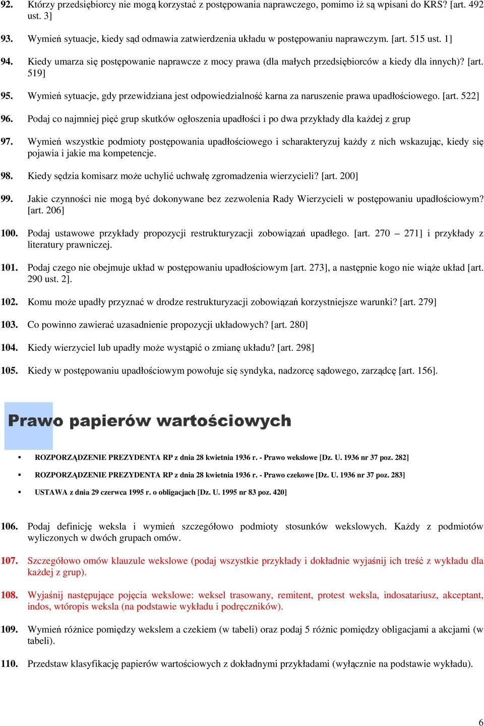 Kiedy umarza się postępowanie powanie naprawcze z mocy prawa (dla małych przedsiębiorców a kiedy dla innych)? [art. 519] 95.