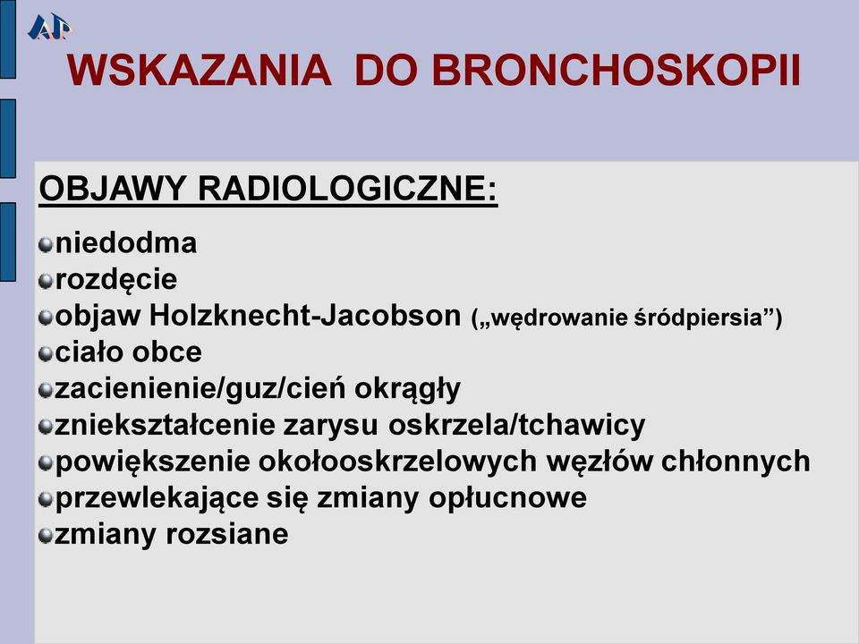 zacienienie/guz/cień okrągły zniekształcenie zarysu oskrzela/tchawicy