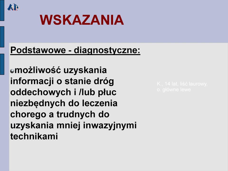 niezbędnych do leczenia chorego a trudnych do uzyskania