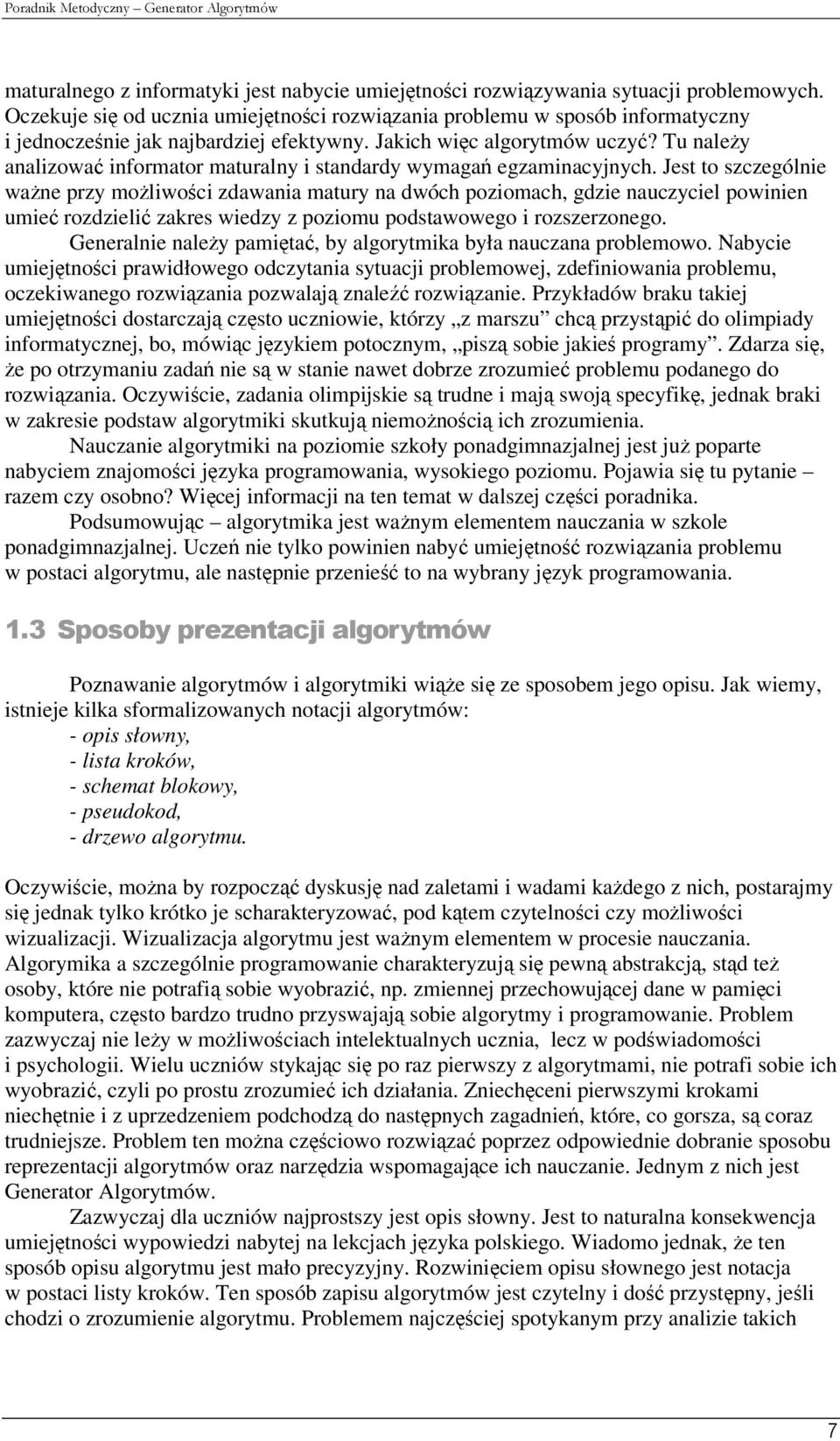 Tu należy analizować informator maturalny i standardy wymagań egzaminacyjnych.