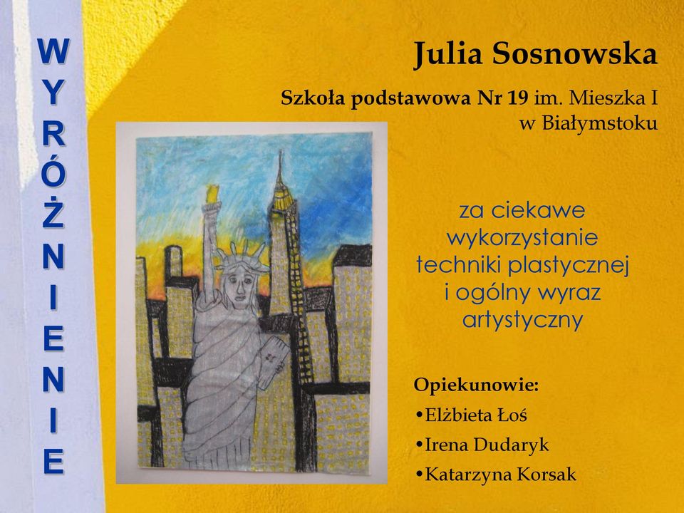 techniki plastycznej i ogólny wyraz artystyczny