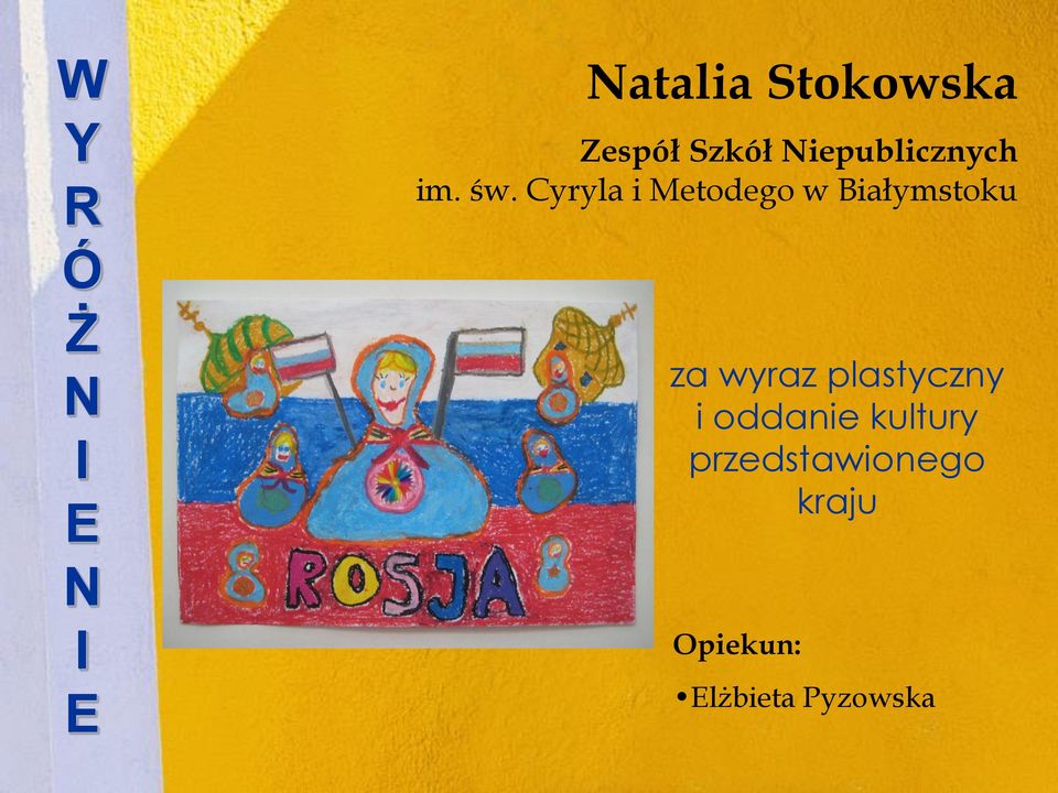 Cyryla i Metodego w Białymstoku za wyraz