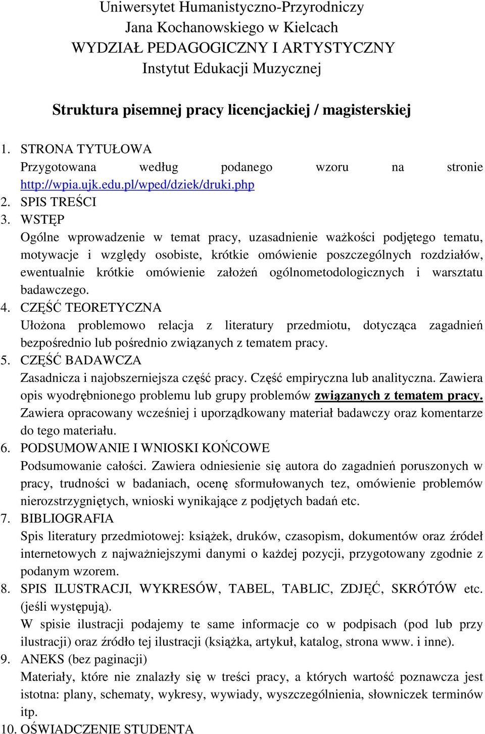 WSTĘP Ogólne wprowadzenie w temat pracy, uzasadnienie ważkości podjętego tematu, motywacje i względy osobiste, krótkie omówienie poszczególnych rozdziałów, ewentualnie krótkie omówienie założeń